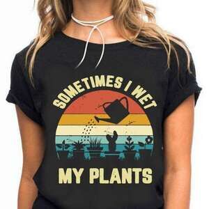 Wet My Plants Funny Plant Lover Quote Gardening Humor Unisex T-Shirt